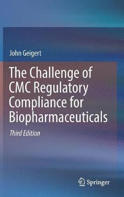 Challenge of CMC Regulatory Compliance for Biopharmaceuticals 1