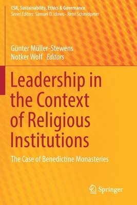 Günter Müller-Stewens, Notker Wolf, Gunter Muller-Stewens - Leadership in the Context of Religious Institutions, Häftad