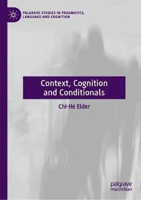 Context, Cognition and Conditionals 1