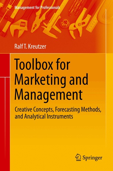 Ralf T. Kreutzer - Toolbox for Marketing and Management, Inbunden