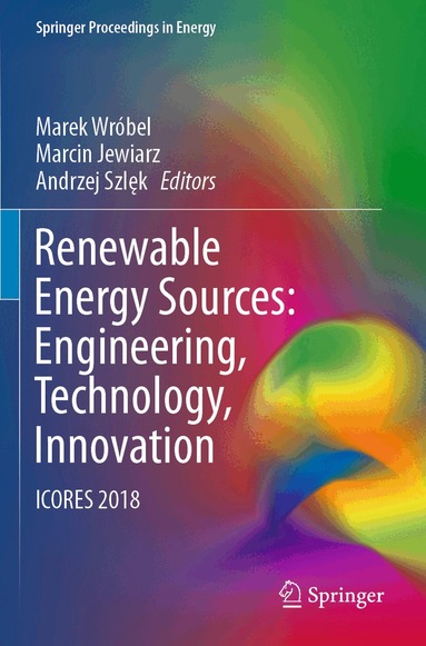 Marek Wróbel, Marcin Jewiarz, Andrzej Szlęk - Renewable Energy Sources: Engineering, Technology, Innovation, Häftad