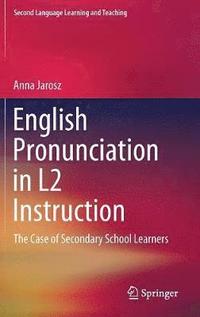 bokomslag English Pronunciation in L2 Instruction
