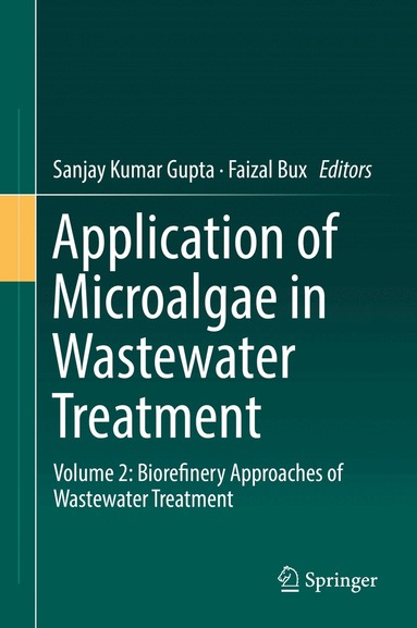 Sanjay Kumar Gupta, Faizal Bux - Application of Microalgae in Wastewater Treatment, Inbunden