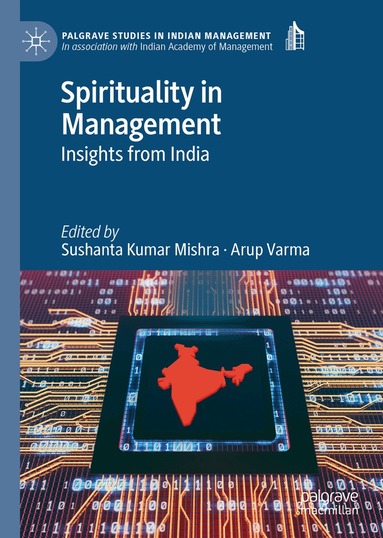 Sushanta Kumar Mishra, Arup Varma - Spirituality in Management, Inbunden
