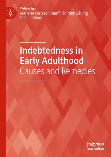 Jeanette Carlsson Hauff, Tommy Gärling, Ted Lindblom - Indebtedness in Early Adulthood, Inbunden