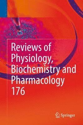 bokomslag Reviews of Physiology, Biochemistry and Pharmacology 176
