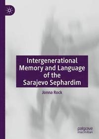 bokomslag Intergenerational Memory and Language of the Sarajevo Sephardim