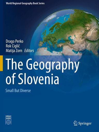 Drago Perko, Rok Ciglič, Matija Zorn - Geography of Slovenia, Häftad