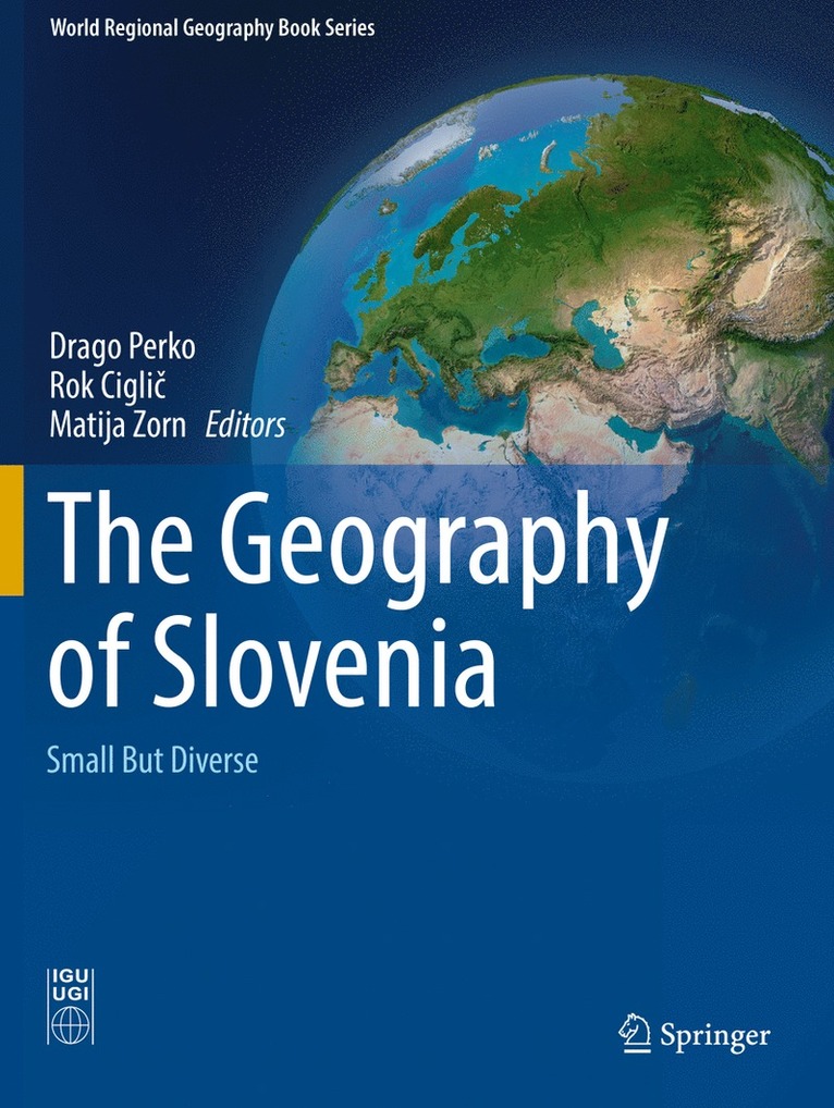 Drago Perko, Rok Ciglič, Matija Zorn, Rok Ciglic, Rok Cigli&#269; - Geography of Slovenia, Häftad