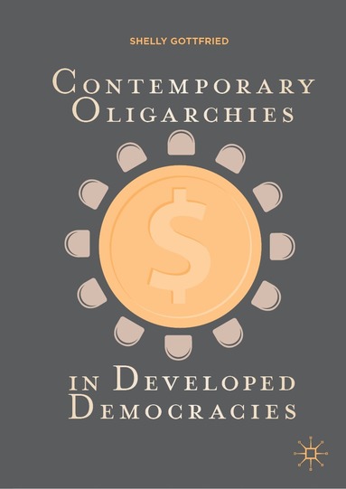 bokomslag Contemporary Oligarchies in Developed Democracies