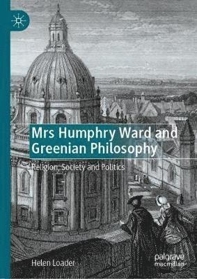 bokomslag Mrs Humphry Ward and Greenian Philosophy