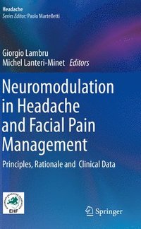 bokomslag Neuromodulation in Headache and Facial Pain Management