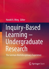 bokomslag Inquiry-Based Learning - Undergraduate Research