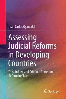 Assessing Judicial Reforms in Developing Countries 1