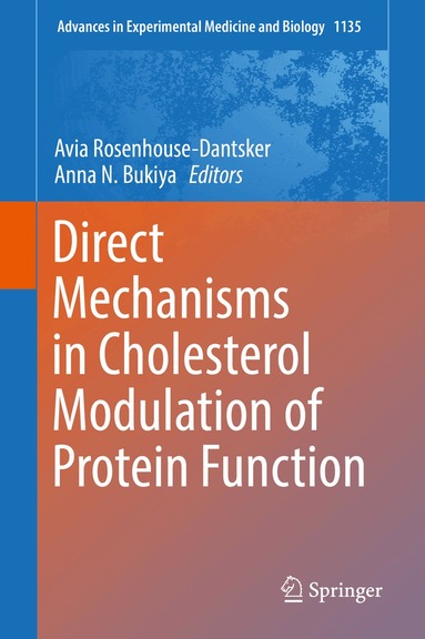 Avia Rosenhouse-Dantsker, Anna N. Bukiya - Direct Mechanisms in Cholesterol Modulation of Protein Function, Inbunden