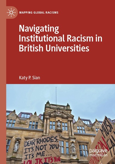 Katy P. Sian - Navigating Institutional Racism in British Universities, Häftad