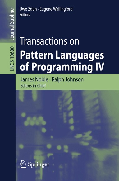 James Noble, Ralph Johnson, Uwe Zdun, Eugene Wallingford - Transactions on Pattern Languages of Programming IV, Häftad