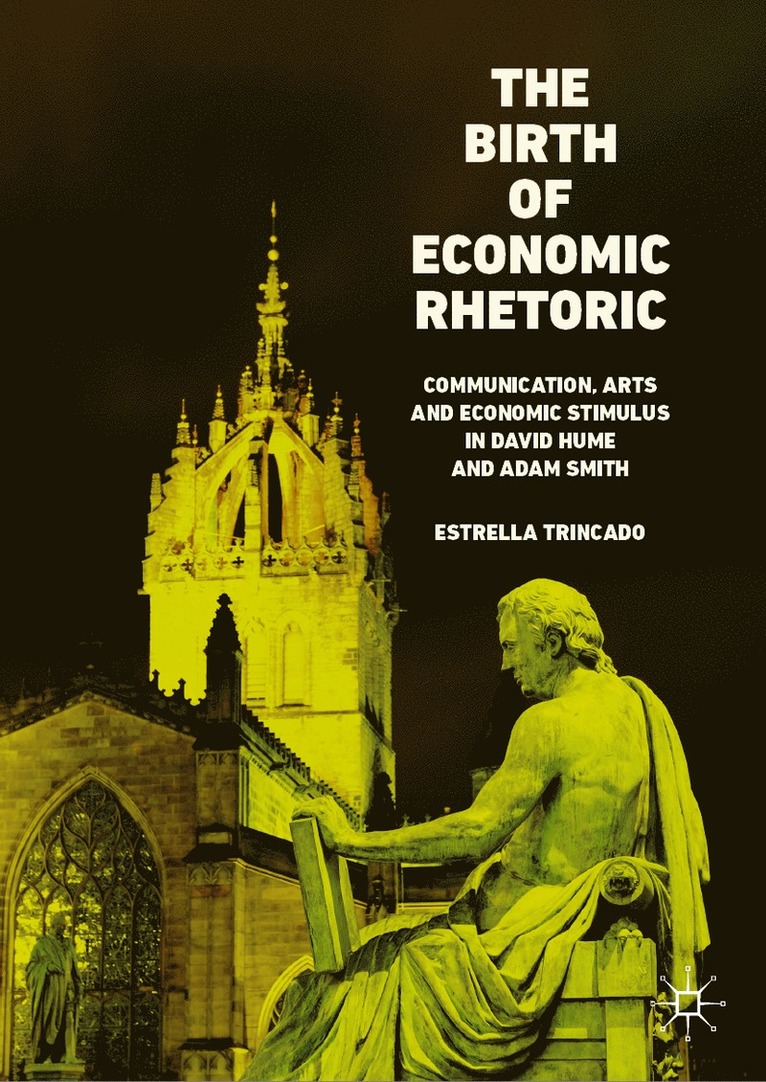 Estrella Trincado - Birth of Economic Rhetoric, Inbunden
