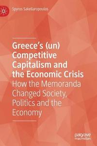bokomslag Greece's (un) Competitive Capitalism and the Economic Crisis