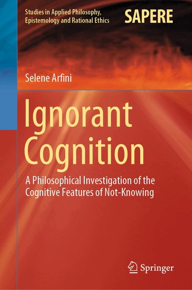 Selene Arfini - Ignorant Cognition, Inbunden