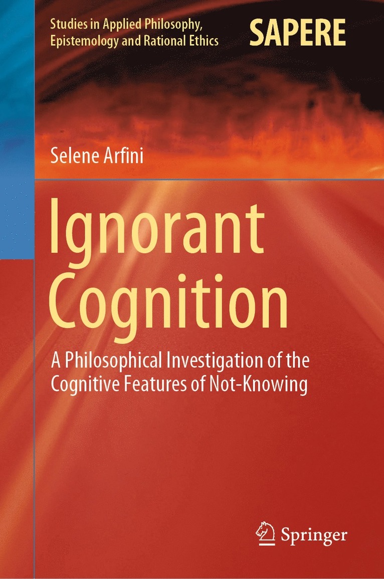 Selene Arfini - Ignorant Cognition, Inbunden