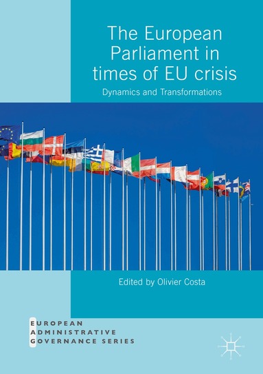 Olivier Costa - European Parliament in Times of EU Crisis, Häftad