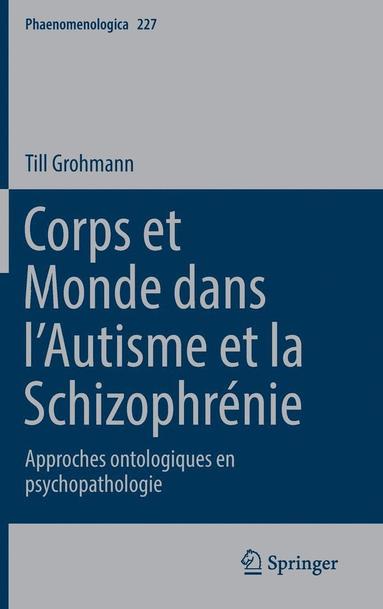 bokomslag Corps et Monde dans lAutisme et la Schizophrnie