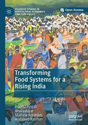 Transforming Food Systems for a Rising India 1