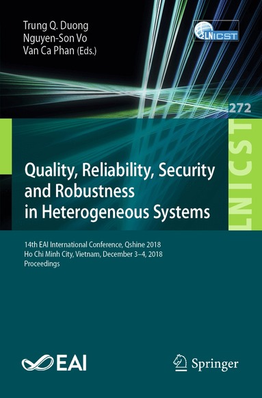 Trung Q. Duong, Nguyen-Son Vo, Van Ca Phan - Quality, Reliability, Security and Robustness in Heterogeneous Systems, Häftad
