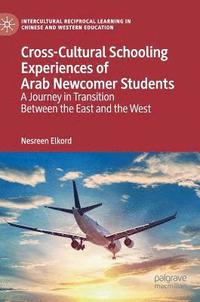 bokomslag Cross-Cultural Schooling Experiences of Arab Newcomer Students