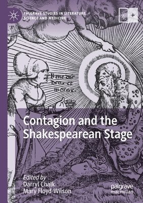 Contagion and the Shakespearean Stage 1