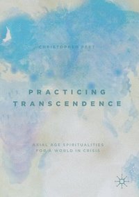 bokomslag Practicing Transcendence