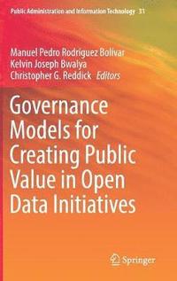 bokomslag Governance Models for Creating Public Value in Open Data Initiatives