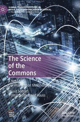 Muniz Sodré, Muniz Sodre - Science of the Commons, Inbunden