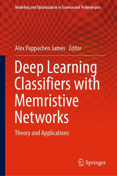 Alex Pappachen James - Deep Learning Classifiers with Memristive Networks, Inbunden