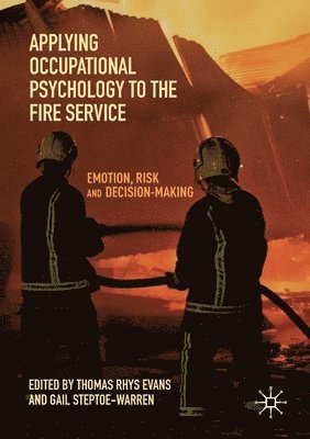 Applying Occupational Psychology to the Fire Service 1