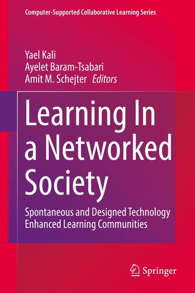 Yael Kali, Ayelet Baram-Tsabari, Amit M. Schejter - Learning In a Networked Society, Inbunden
