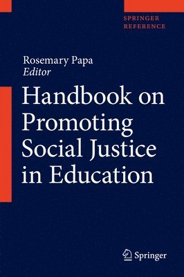 Rosemary Papa - Handbook on Promoting Social Justice in Education, Inbunden