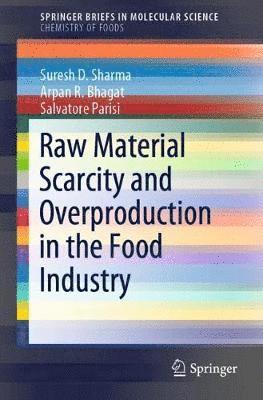 Raw Material Scarcity and Overproduction in the Food Industry 1