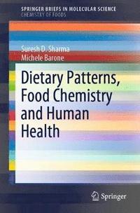 bokomslag Dietary Patterns, Food Chemistry and Human Health