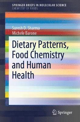 Dietary Patterns, Food Chemistry and Human Health 1