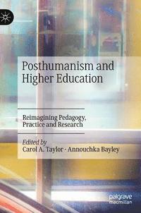 bokomslag Posthumanism and Higher Education