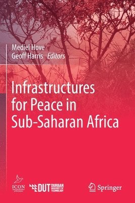 bokomslag Infrastructures for Peace in Sub-Saharan Africa