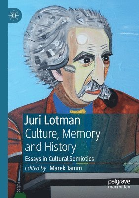 Juri Lotman - Culture, Memory and History 1