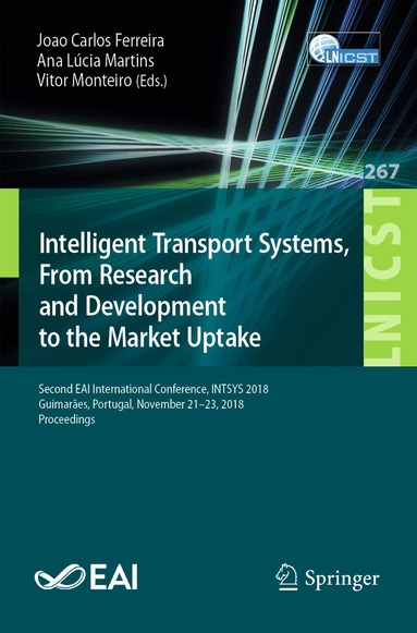 Joao Carlos Ferreira, Ana Lúcia Martins, Vitor Monteiro - Intelligent Transport Systems, From Research and Development to the Market Uptake, Häftad