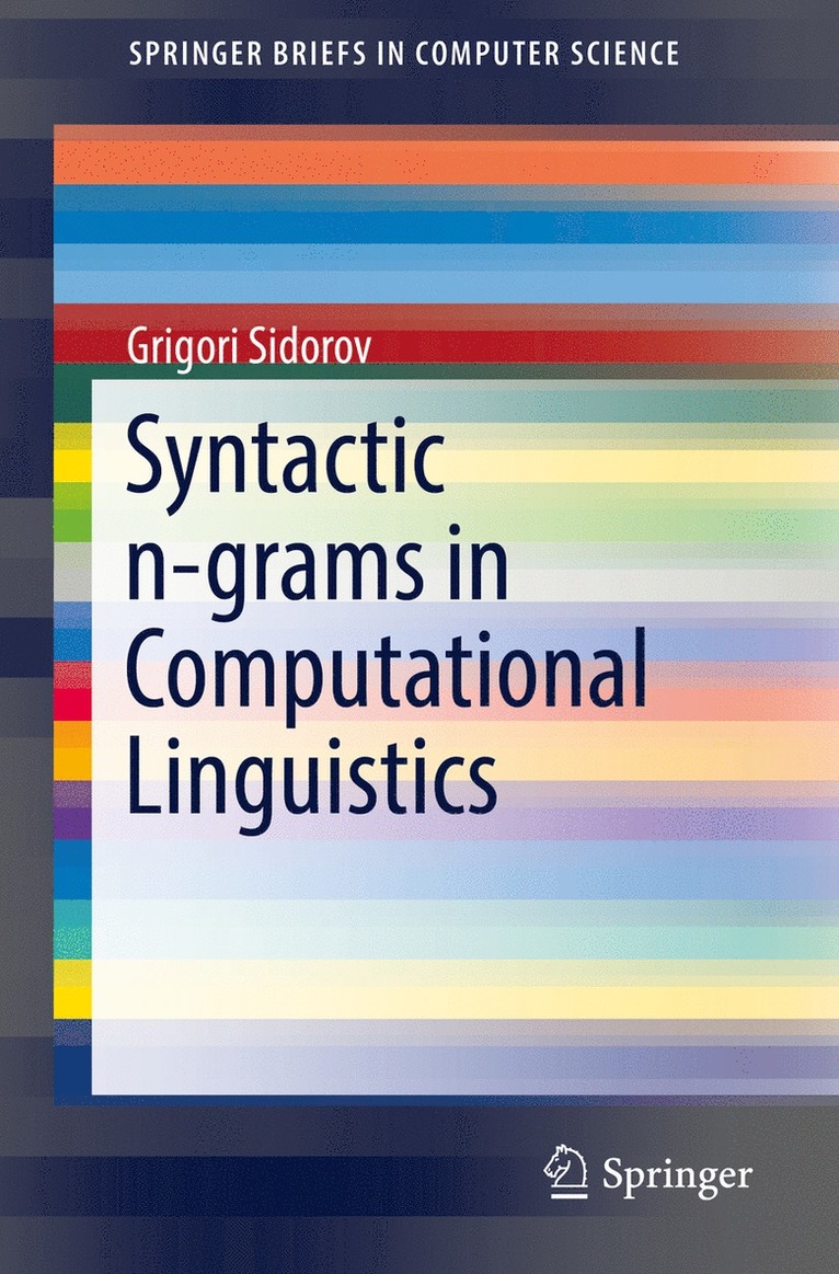 Grigori Sidorov - Syntactic n-grams in Computational Linguistics, Häftad