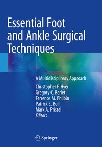 bokomslag Essential Foot and Ankle Surgical Techniques