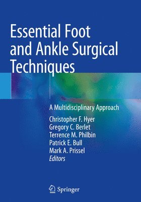 Essential Foot and Ankle Surgical Techniques 1