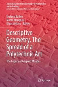 bokomslag Descriptive Geometry, The Spread of a Polytechnic Art