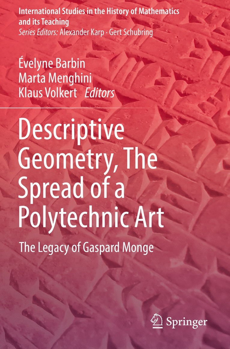 Descriptive Geometry, The Spread of a Polytechnic Art 1